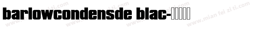barlowcondensde blac字体转换